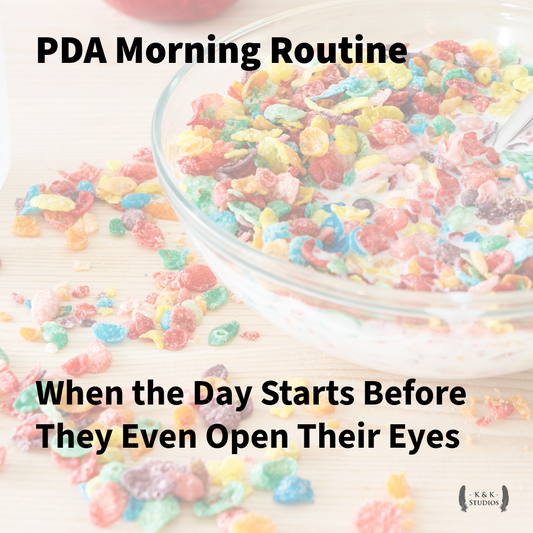 PDA Morning Routines: When the Day Starts Before They Even Open Their Eyes