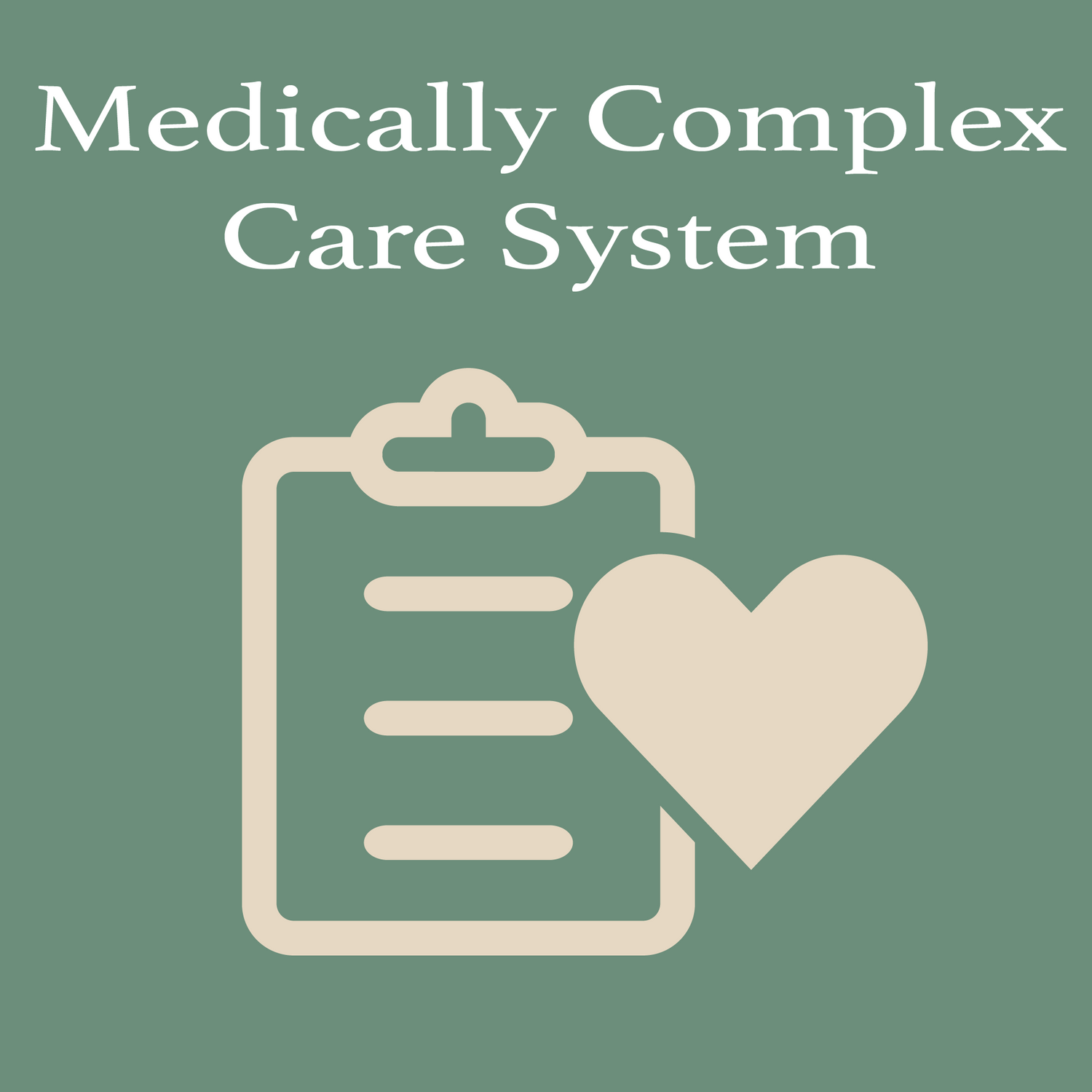 Medically Complex Care & Coordination