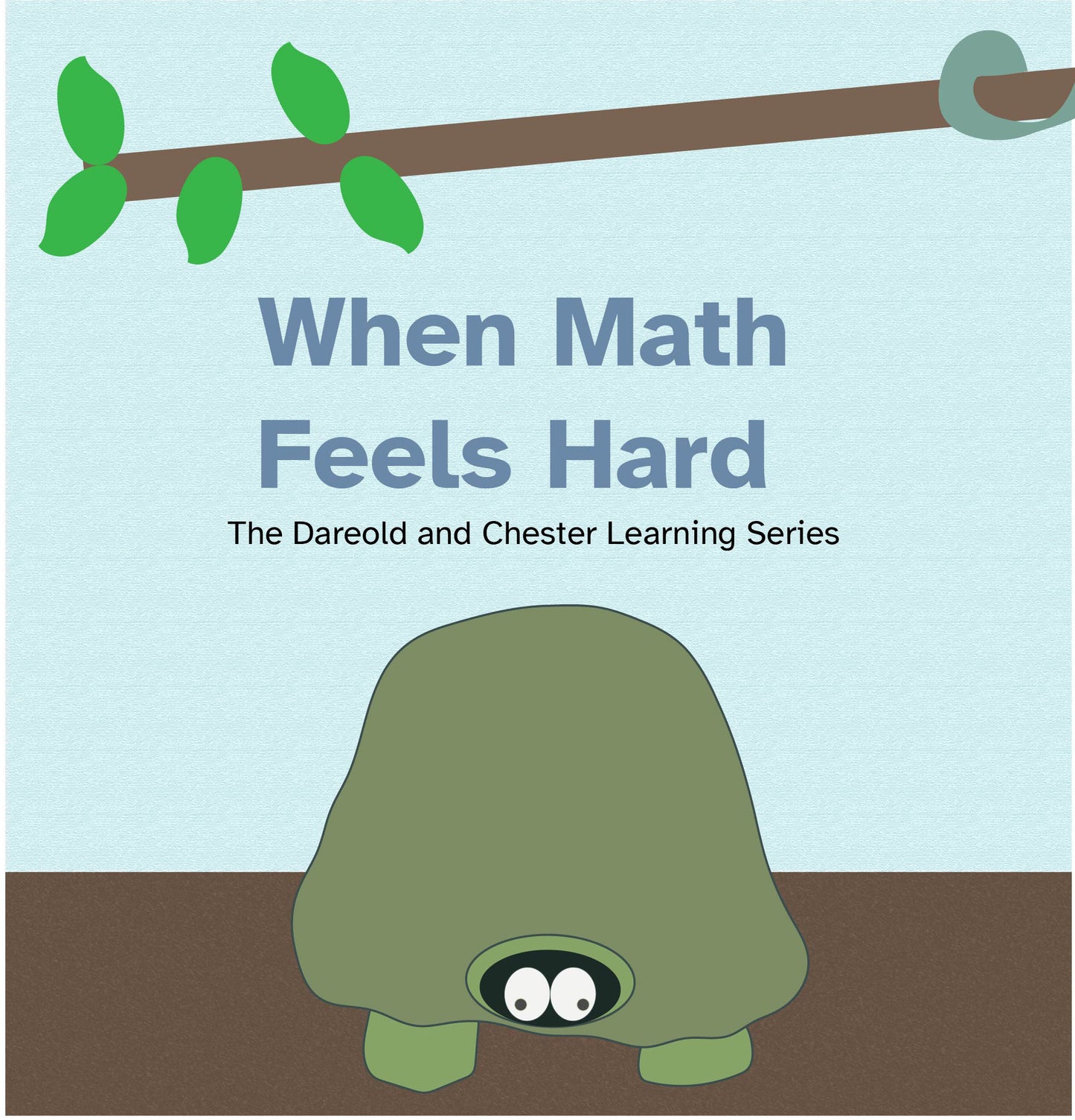 When Math Feels Hard — A Gentle SEL Story for Kids Who Struggle with Math (Color + B&W + Grayscale Versions Included)