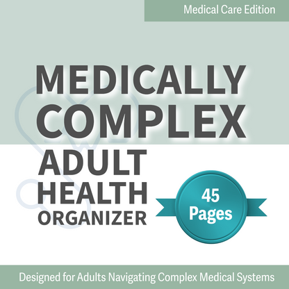 Cover of 'Medically Complex Adult Health Organizer' with text and a badge on a light gray background