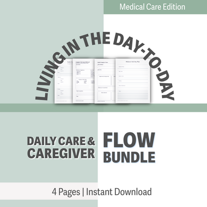 Daily Care & Caregiver Flow Bundle