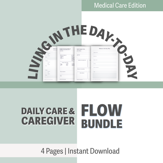 Daily Care & Caregiver Flow Bundle